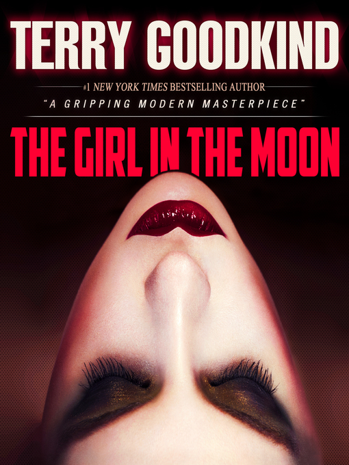 Title details for The Girl in the Moon by Terry Goodkind - Wait list